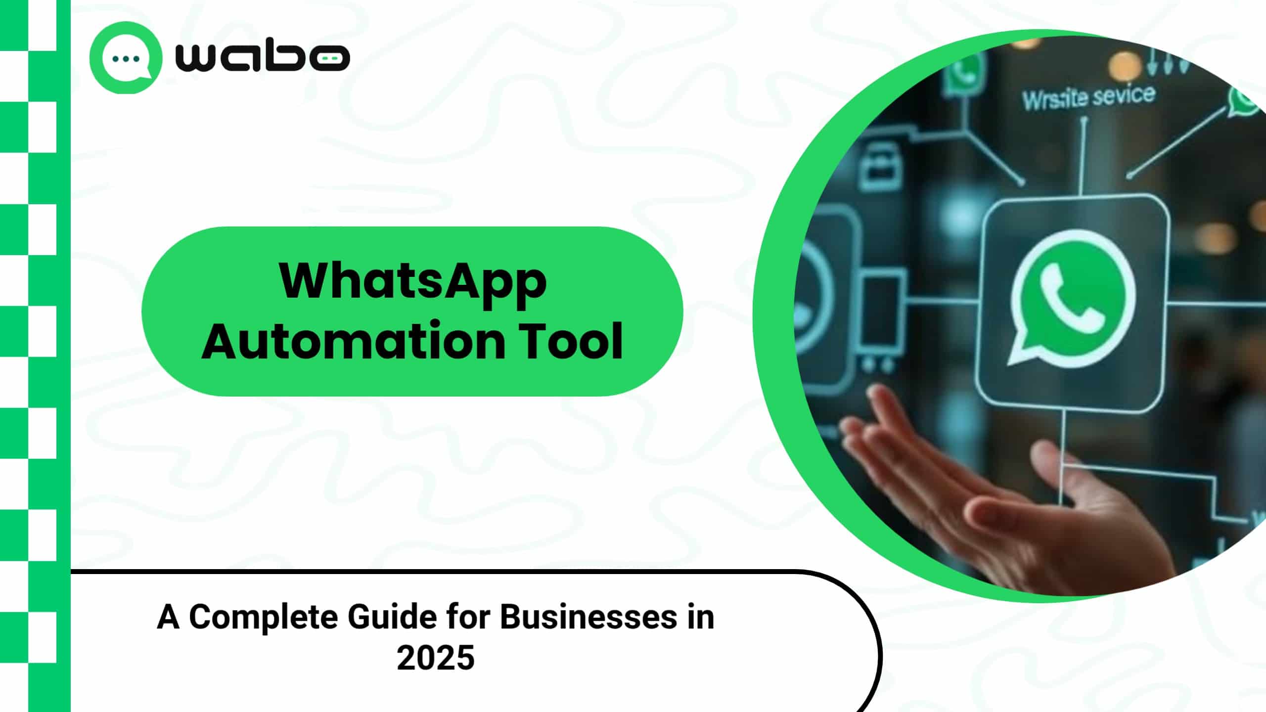 WhatsApp Automation Tool: A Complete Guide for Businesses in 2025