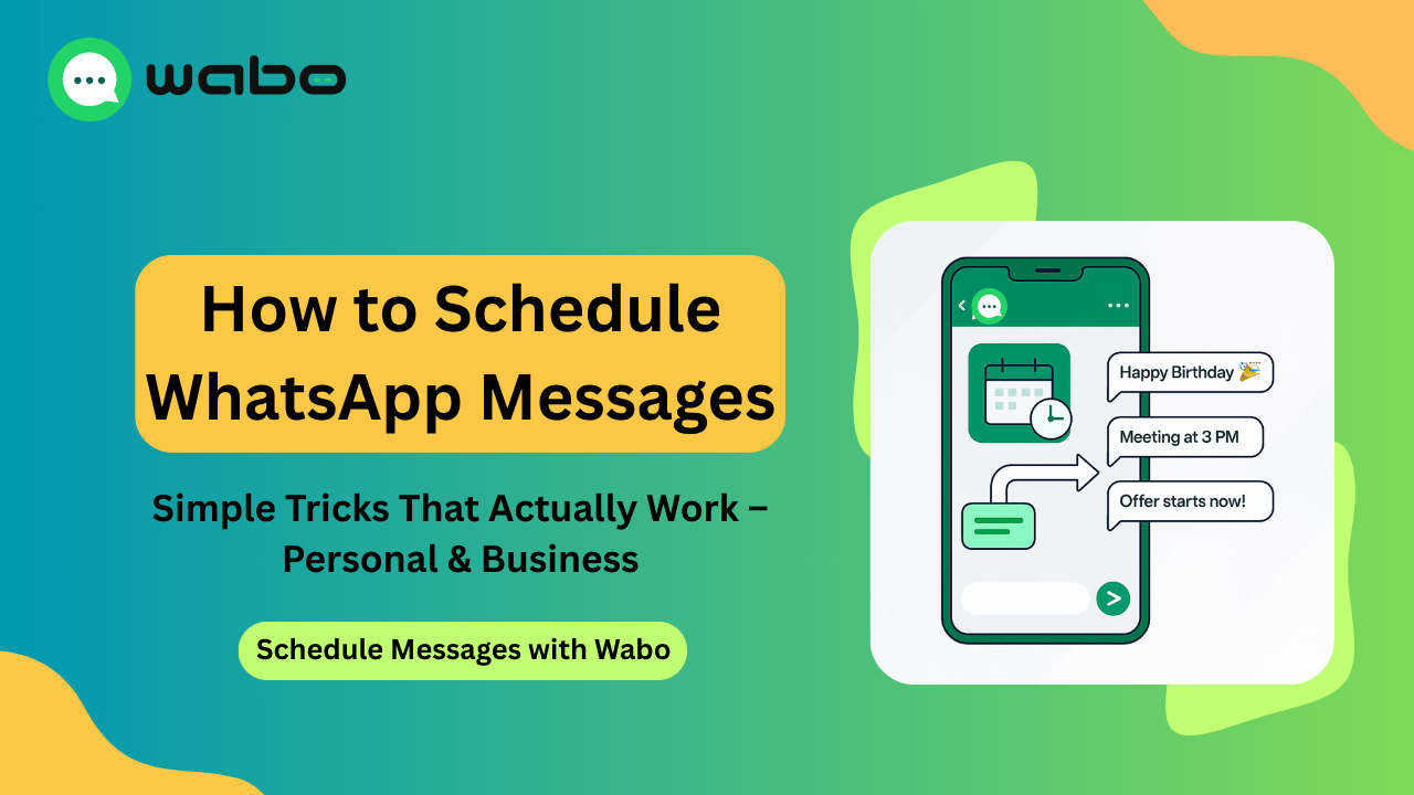 How to Schedule WhatsApp Messages: Simple Tricks That Actually Work