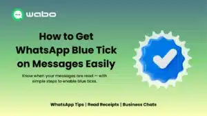 how to get WhatsApp blue tick on messages with easy steps